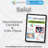 A Newsletter Carreira & Vida Plena - Agosto 2024